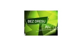 Bez dresu s Kuťkovcami