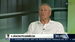 Bez dresu s Jánom Pivarníkom