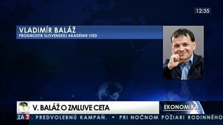 HOSŤ V ŠTÚDIU: V. Baláž o dohode CETA