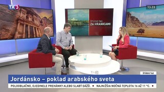 Štúdio TA3 Za hranicami: A. Kovács a T. Lazarov o Jordánsku