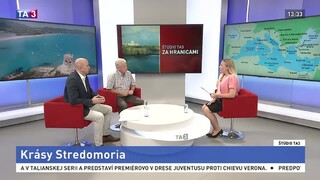 ŠTÚDIO TA3 Za hranicami: J. Lacika a T. Lazarov o krásach Stredomoria