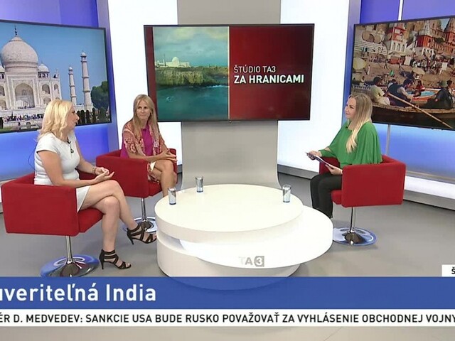 ŠTÚDIO TA3 Za hranicami: N. Fedorová a Janka Sušková o neuveriteľnej Indii