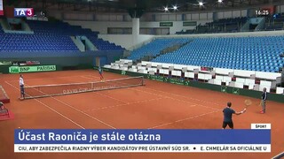 Tenisti sa pripravujú na Davis Cup, účasť Raoniča je otázna