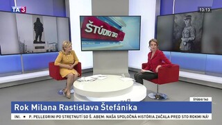 ŠTÚDIO TA3: Ľ. Laššáková o roku Milana Rastislava Štefánika