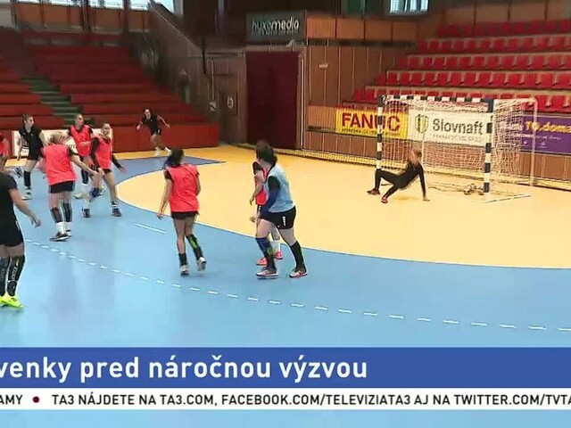 Naše hádzanárky zabojujú o postup, nastúpia proti Švédkam