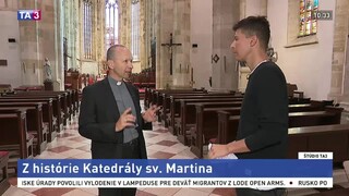 ŠTÚDIO TA3: Pomocný biskup J. Haľko o Katedrále sv. Martina