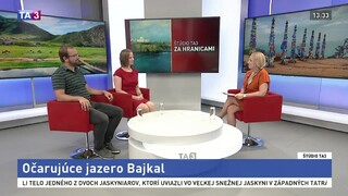 ŠTÚDIO TA3 Za hranicami: K. Kožíková Líšková a J. Kordík o Bajkale