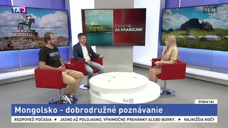 ŠTÚDIO TA3 Za hranicami: J. Kordík a M. Stupka o Mongolsku
