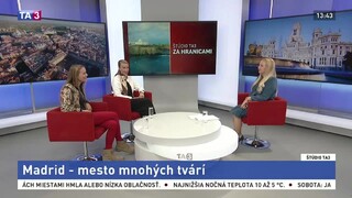 ŠTÚDIO TA3 Za hranicami: Ch. Chilová a A. Antošová o Madride