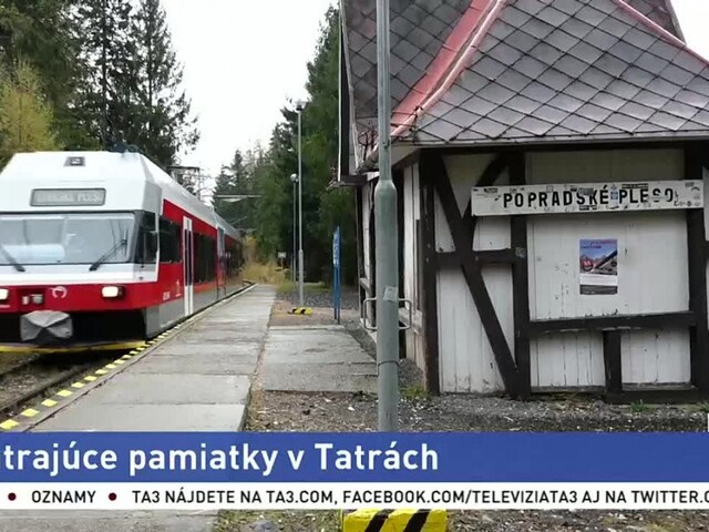 Tatranské kultúrne pamiatky chátrajú, železnice už prisľúbili opravu
