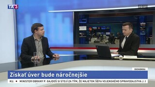 HOSŤ V ŠTÚDIU: Odborník na financie Ľ Kačalka o obmedzeniach pri úveroch
