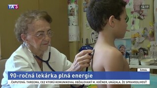 S prácou sa rozhodne nechce rozlúčiť. 90-ročná lekárka je plná energie