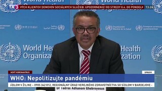 Nepolitizujte, vyzval šéf WHO štátnikov po celom svete