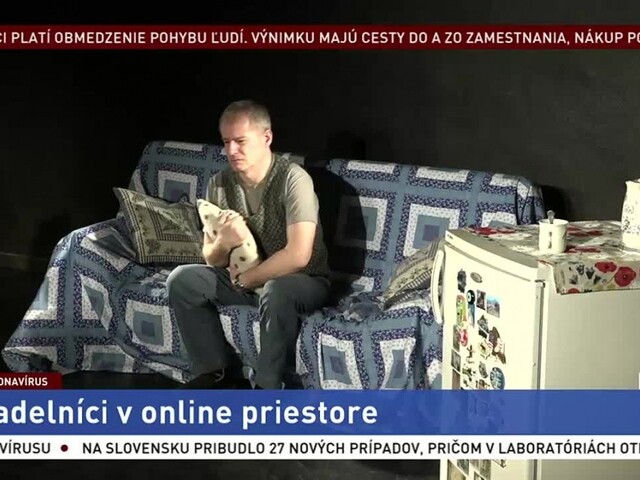 Divadlo na internete. Herci sa prispôsobujú situácii