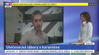 ŠTÚDIO TA3: T. Bendl o karanténe v utečeneckých táboroch