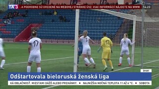 V Bielorusku sa futbal hrá ďalej, odštartovala aj ženská súťaž
