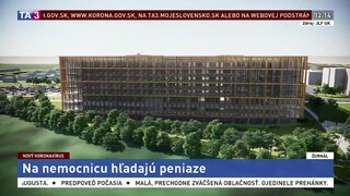 Výstavbu nemocnice môžu zabrzdiť dôsledky koronakrízy