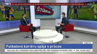 ŠTÚDIO TA3: I. Žofčák o futbalovej kariére spojenej s prácou