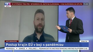 ŠTÚDIO TA3: V. Bartovic o postupe krajín EÚ v boji s pandémiou