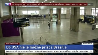 Do USA sa z Brazílie nedostanú, Biely dom to pre nákazu zakázal