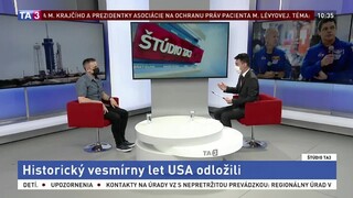 ŠTÚDIO TA3: J. Šilha o odložení historického vesmírneho letu