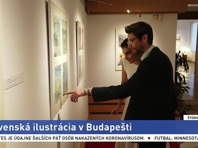 Slovenská ilustrácia v Budapešti / Leto v znamení slovenských umelcov / Novinky v Kunsthalle Bratislava