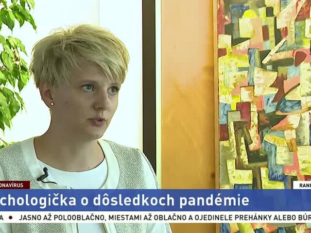 Psychologička L. Košťálová o dôsledkoch pandémie