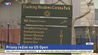 US Open sa bude niesť v prísnom duchu, tenisti budú pod dohľadom