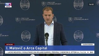TB premiéra I. Matoviča o problémoch Arca Capital
