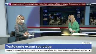 ŠTÚDIO TA3: S. Porubänová o testovaní očami sociológa