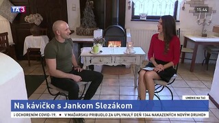 Na kávičke s Jankom Slezákom