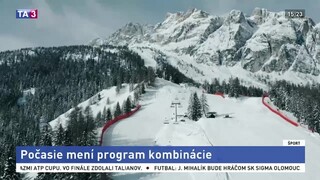 Predpoveď počasia mení plány, program kombinácie upravili