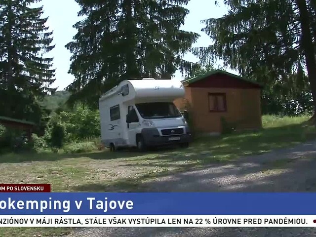 Autokemping v Tajove vyhľadávajú domáci aj zahraniční turisti. Aká je dovolenka v srdci Slovenska?