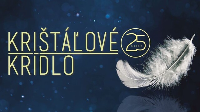 Krištáľové krídlo oslávi 25 rokov.