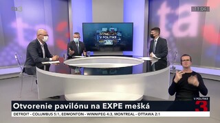 Otvorenie pavilónu na EXPE mešká / Potrebuje Slovensko stabilitu? / Ceny energií letia prudko nahor