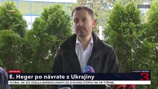 TB premiéra E. Hegera po návrate z Ukrajiny