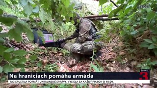 Na ukrajinských hraniciach pomáha armáda už tri mesiace. Vojaci sú viditeľní hlavne na priechodoch