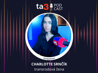 Podcast ta3: Transrodová žena Charlotte Srnčík