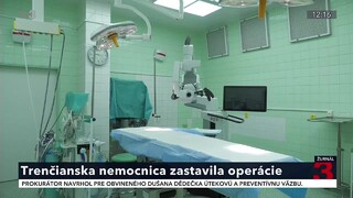 Na chirurgickom oddelení v trenčianskej nemocnici pozastavili operácie. Dôvodom sú chýbajúci lekári