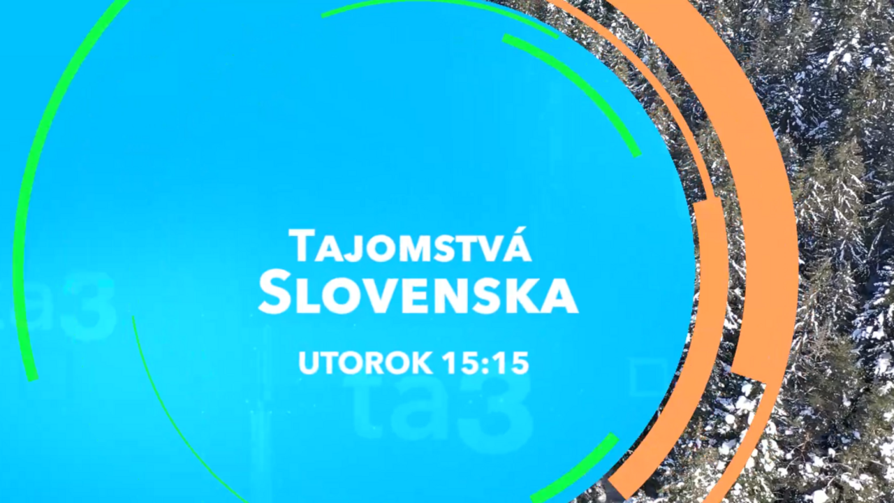 Tajomstvá Slovenska nový formát ta3 ta3