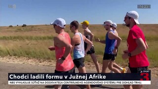 Chodci ladili formu v Južnej Afrike, prvé preteky odštartujú v Dudinciach
