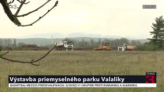 Výstavba priemyselného parku Valaliky napreduje. Strategickým investorom je aj automobilka Volvo