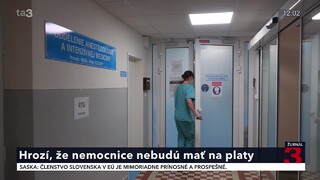 Nemocnice možno nebudú mať dostatok peňazí na platy zamestnancov