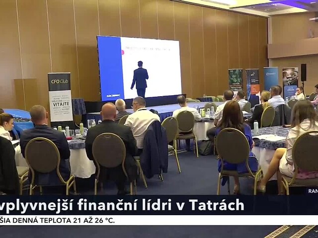 Najvplyvnejší finanční riaditelia sa stretli vo Vysokých Tatrách. Ako budú reagovať na výzvy aktuálnej doby?