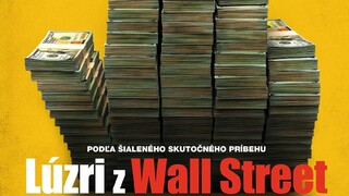 Skutočný príbeh lúzrov z Wall Street