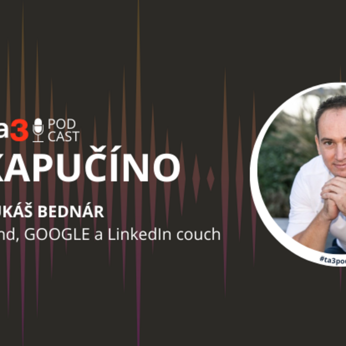 Podcast Kapučíno s hosťom: Lukáš Bednár, Personal branding, GOOGLE a LinkedIn couch