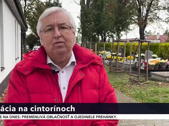 Situácia na cintorínoch je pokojná. Návštevu si nenechávajte na poslednú chvíľu, radí predseda pohrebných služieb