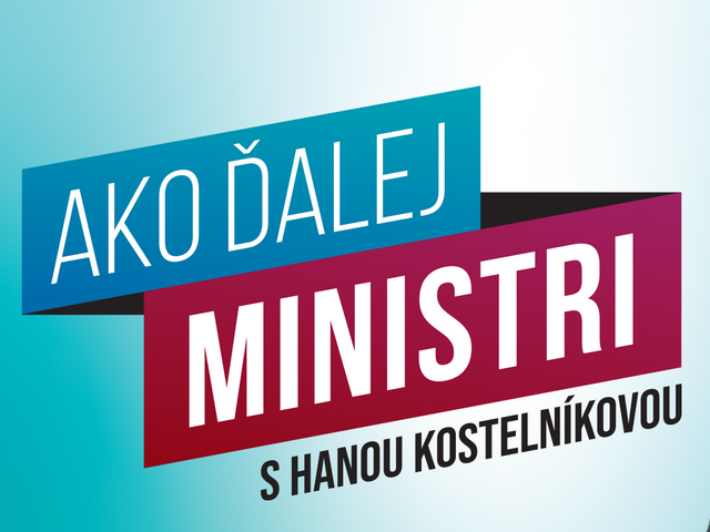 Ako ďalej, ministri