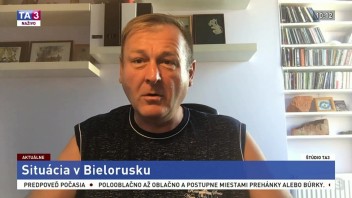 ŠTÚDIO TA3: Spolupracovník M. Dorazín o situácii v Bielorusku