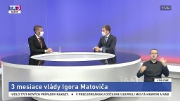 Tri mesiace vlády Igora Matoviča / Pellegriniho nový smer / Aktuálne parlamentné dianie